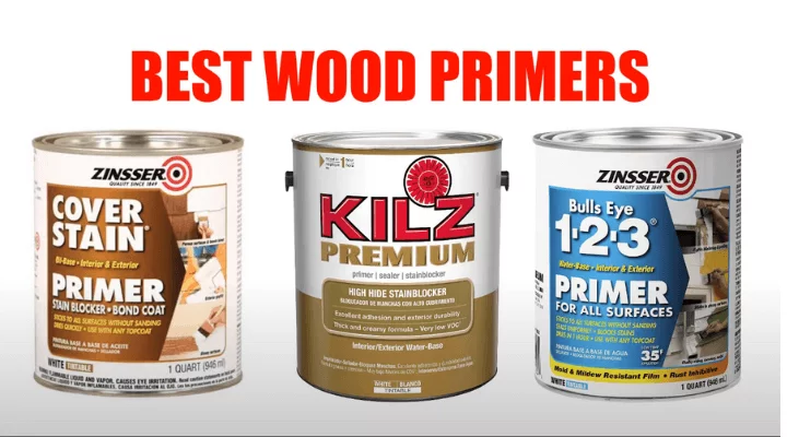 Three cans of wood primer: Zinsser Cover Stain, Kilz Premium, and Zinsser Bulls Eye 1-2-3, under red text reading "BEST WOOD